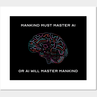 Mankind Must Master AI Posters and Art